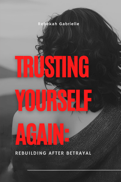 trusting yourself again